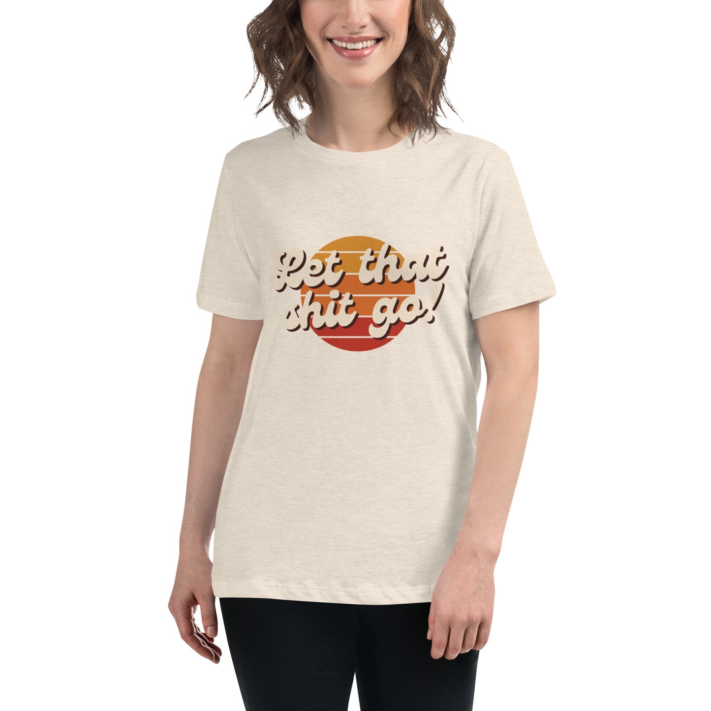 Let That Shit Go T-Shirt